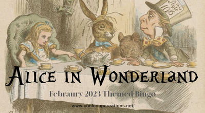 February 2023 Bingo - Alice in Wonderland Theme
