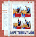 1-more_than_my_mom.JPG