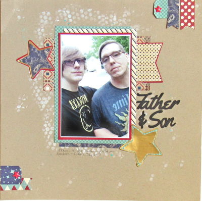 Father & Son
I used a sketch from Sketches in Thyme and papers from Authentique for this layout of my son-in-law and grandson. I often struggle with masculine layouts but this one turned out pretty well.

