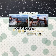 Our Bay Memories
