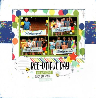 Bee-utiful Day - August 18th Challenge
Catching up on photos from DH's retirement party, August 2021.
Keywords: Simple Stories